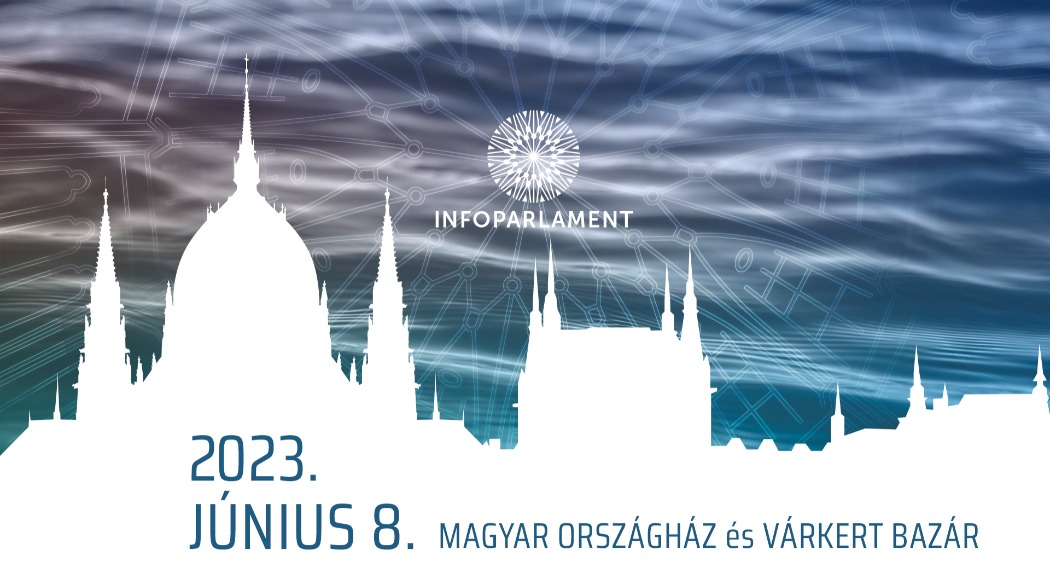 Meghívó a digitális fejlődés egyik legfontosabb hazai eseményére - Infoparlament 2023